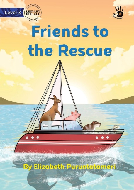 Friends to the Rescue - Our Yarning