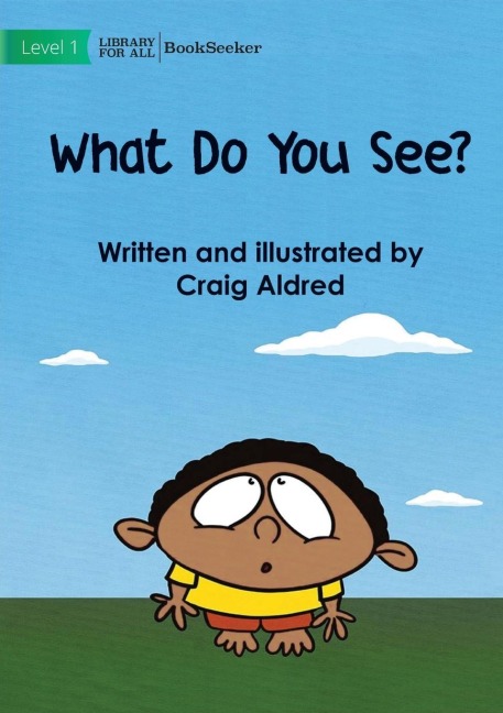 What Do You See?