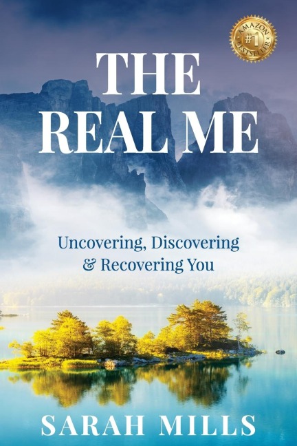 THE REAL ME: Uncovering, Discovering & Recovering You