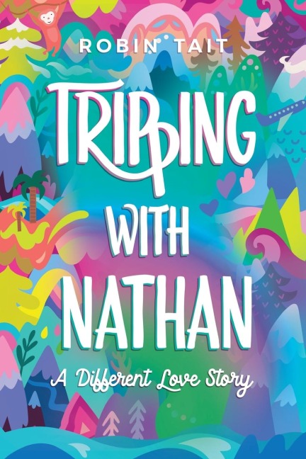 Tripping with Nathan: a Different Love Story