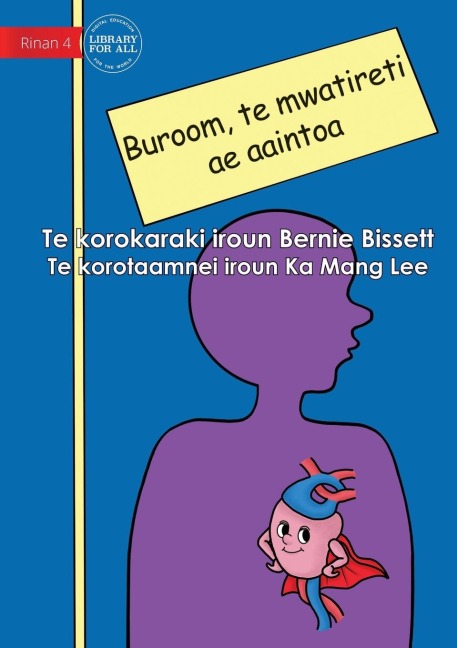 Your Heart the Super Muscle - Buroom, te mwatireti ae aaintoa (Te Kiribati)