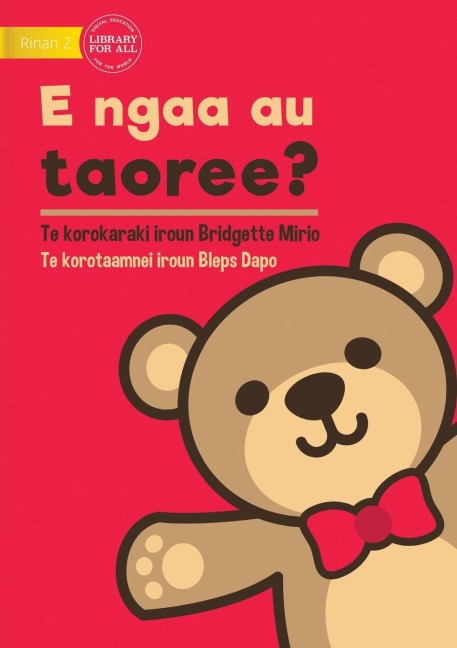 Wheres My Teddy - E ngaa au taoree? (Te Kiribati)