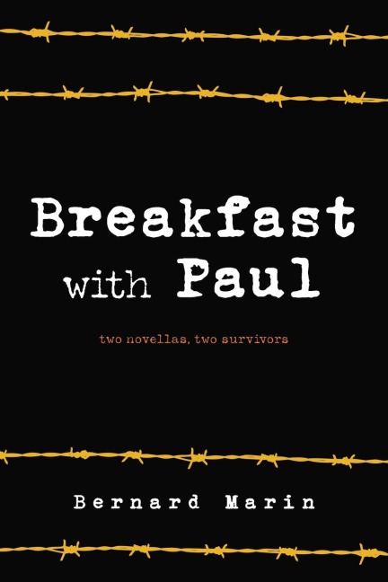 Breakfast with Paul: Two Novellas, Two Survivors