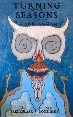 Turning of the Seasons: A Dark Almanac