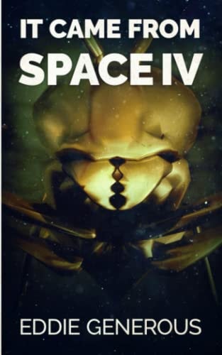 It Came From Space IV The Gathering