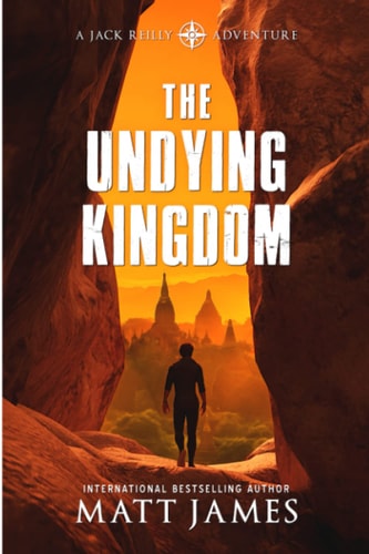 The Undying Kingdom An Archaeological Thriller