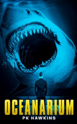 Oceanarium A Deep Sea Thriller