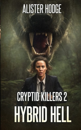 Cryptid Killers 2 Hybrid Hell
