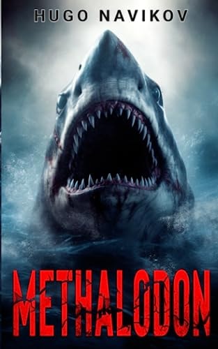 Methalodon A Deep Sea Thriller