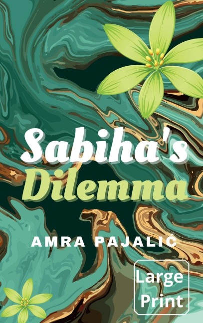 Sabihas Dilemma