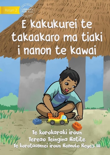 E kakukurei te takaakaro ma tiaki i nanon te kawai