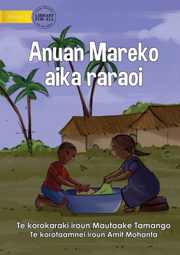 Mareko's Good Behaviours - Anuan Mareko Aika Raraoi (Te Kiribati)