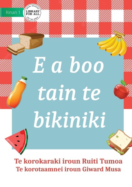 Its Picnic Time - E a boo tain te bikiniki (Te Kiribati)