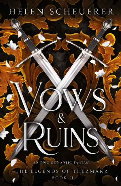 Vows & Ruins: An epic romantic fantasy