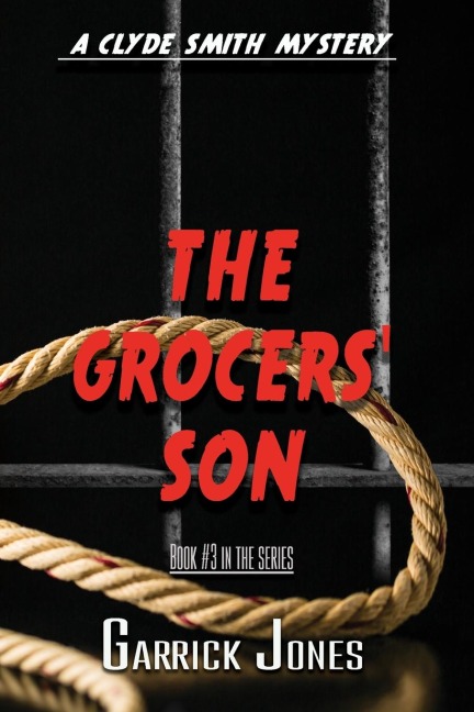 The Grocers Son: A Clyde Smith Mystery
