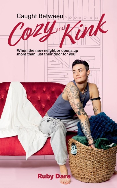 Caught Between Cozy and Kink