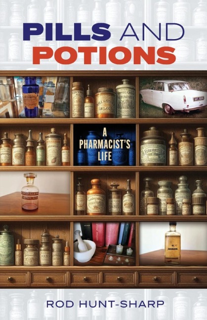Pills and Potions: A Pharmacists Life