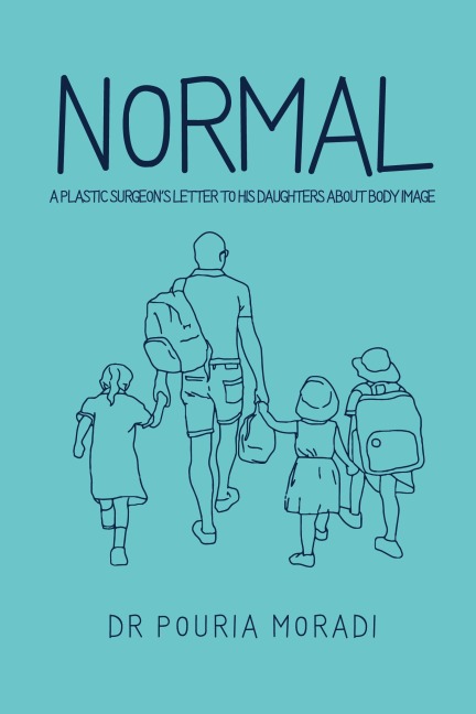 Normal: A plastic surgeons letter to his daughters about body image