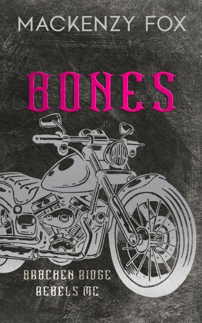 Bones: (Bracken Ridge Rebels MC) Special Edition