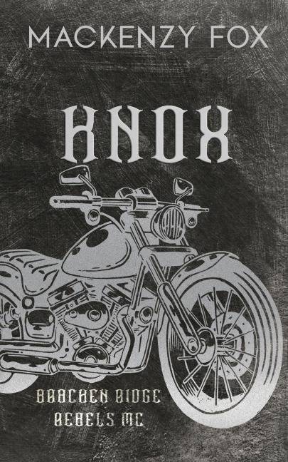 Knox: (Bracken Ridge Rebels MC) Special Edition