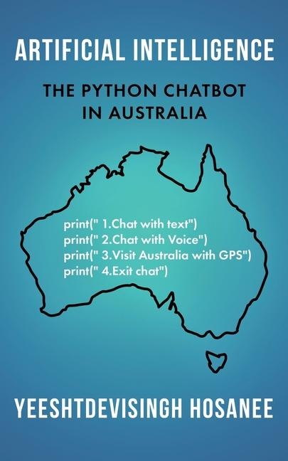 ARTIFICIAL INTELLIGENCE - THE PYTHON CHATBOT  IN AUSTRALIA