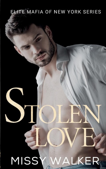 Stolen Love: Elite Mafia of New York