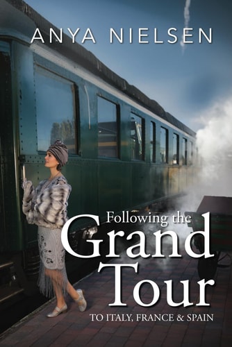 Following The Grand Tour To Italy, France & Spain