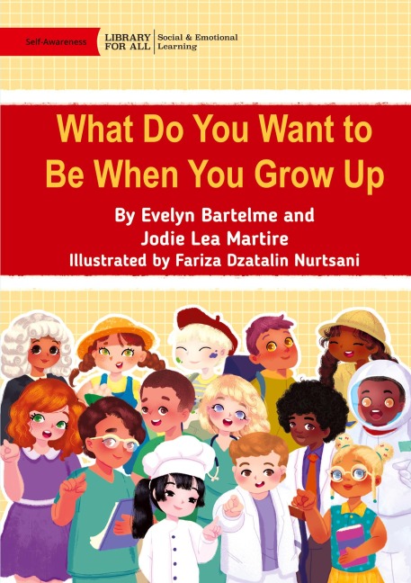 What Do You Want to Be When You Grow Up