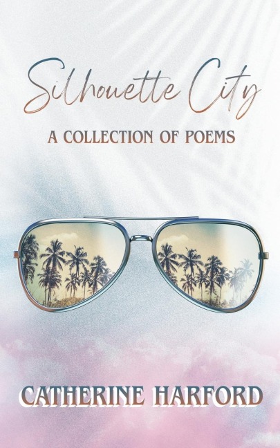 Silhouette City: A Collection of Poems
