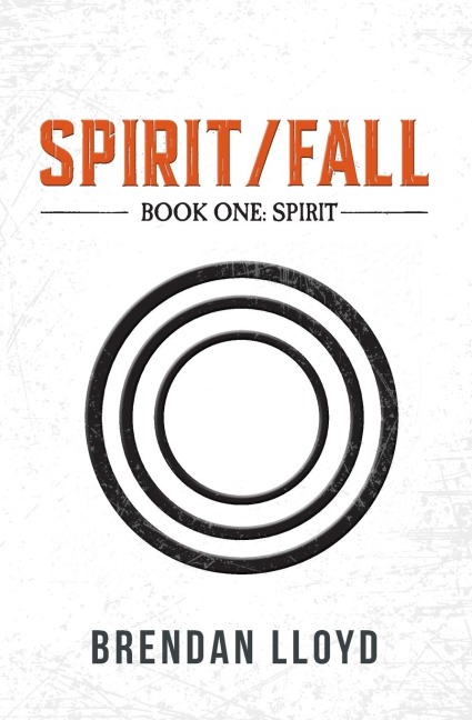 Spirit/Fall: BOOK ONE: SPIRIT