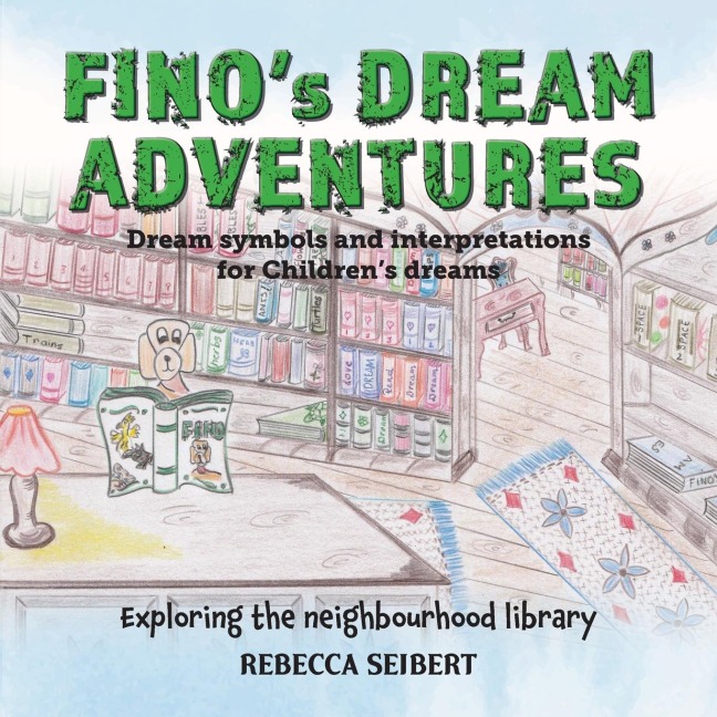 Finos Dream Adventures Book 7: Exploring the neighbourhood library