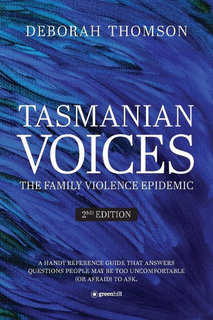 Tasmanian Voices The Family Violence Epidemic - 2nd Edition