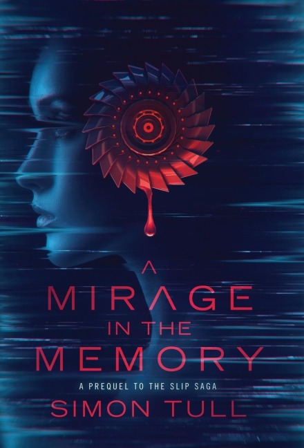 A Mirage in the Memory: A Prequel to the Slip Saga