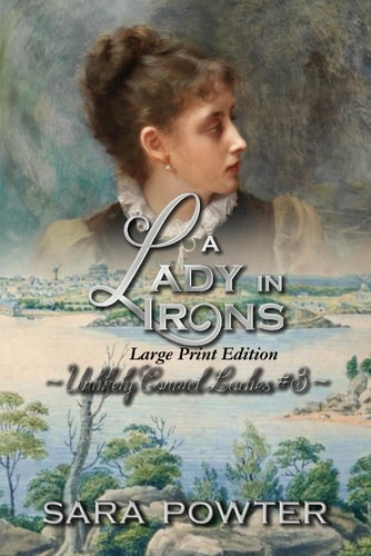 A Lady in Irons Large Print Edition
