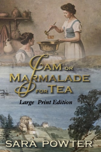 Jam Or Marmalade for Tea Large Print Edition