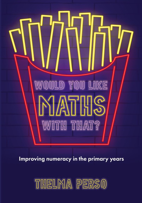 Would you like maths with that?: Improving numeracy in the primary years