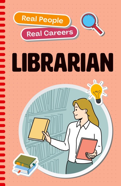 Librarian: Real People, Real Careers