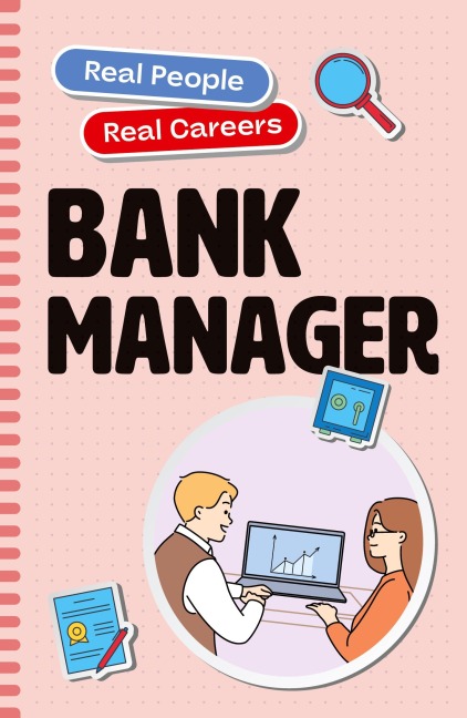 Bank Manager: Real People, Real Careers