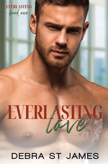 Everlasting Love: A scarred cinnamon roll Hero/single mom romance
