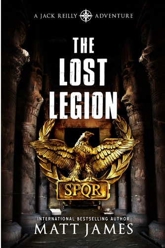 The Lost Legion An Archaeological Thriller