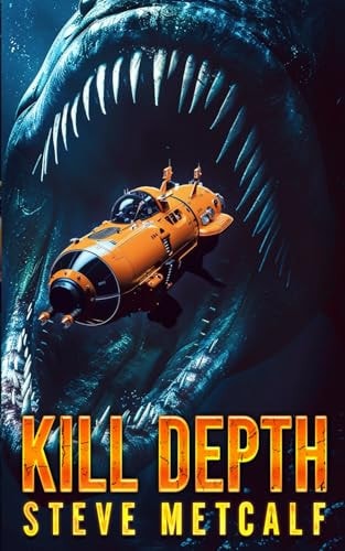 Kill Depth A Deep-Sea Thriller