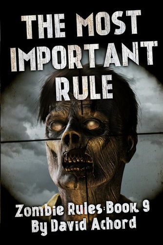 The Most Important Rule Zombie Rules Book 9