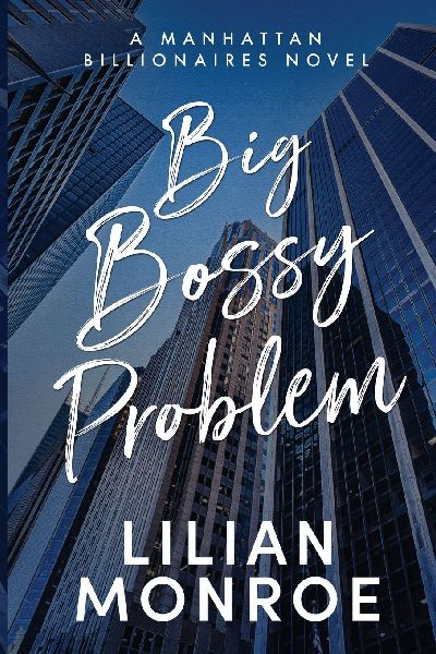 Big Bossy Problem: A Billionaire Boss Romance