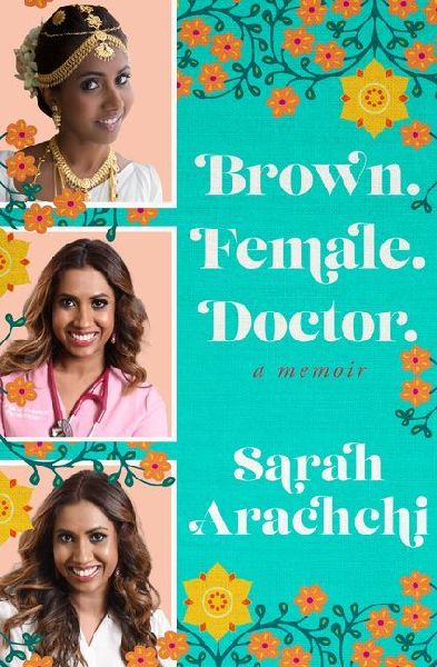 Brown. Female. Doctor.: A Memoir