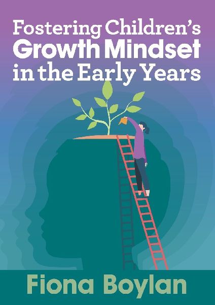 Fostering Childrens Growth Mindset in the Early Years