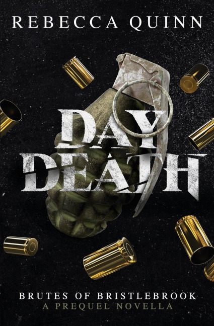 Day Death: A Brutes of Bristlebrook Prequel Novella
