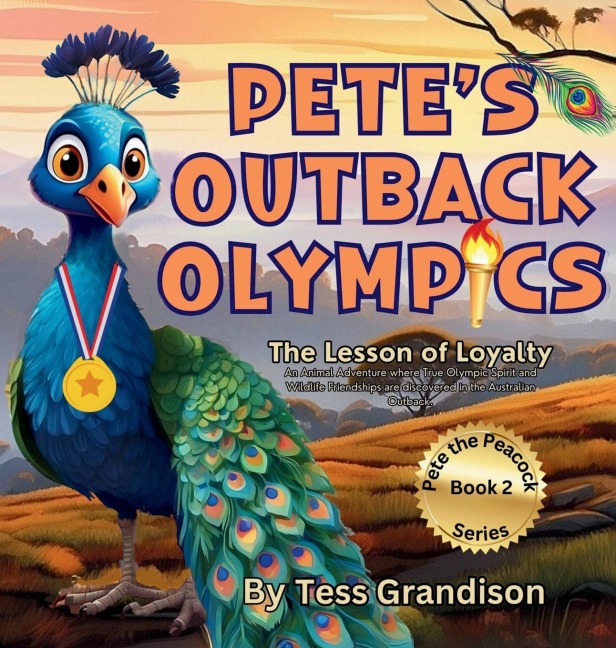 Petes Outback Olympics: The Lesson of Loyalty. An Animal Adventure where True Olympic Spirit and Wildlife Friendships are discovered in the Australian Outback.