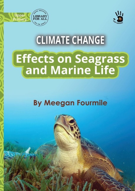 Climate Change: Effects on Seagrass and Marine Life - Our Yarning