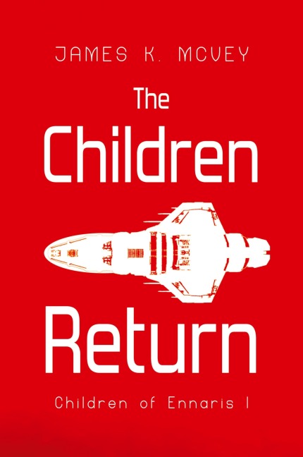 The Children Return: Children of Ennaris I