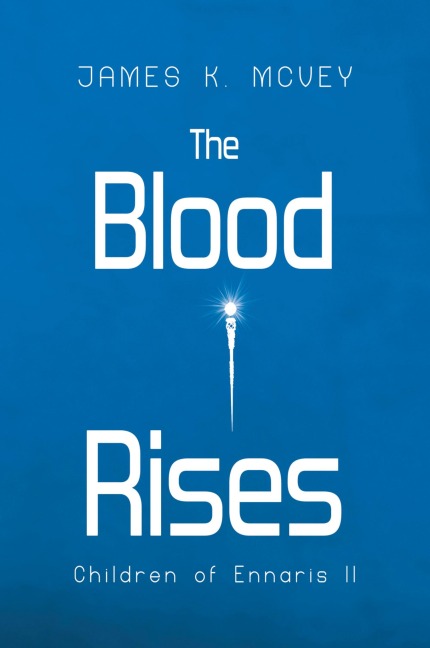 The Blood Rises: Children of Ennaris II